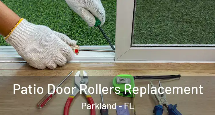  Patio Door Rollers Replacement Parkland - FL