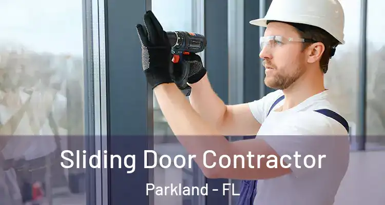  Sliding Door Contractor Parkland - FL
